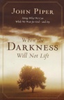 When the Darkness will not Lift 